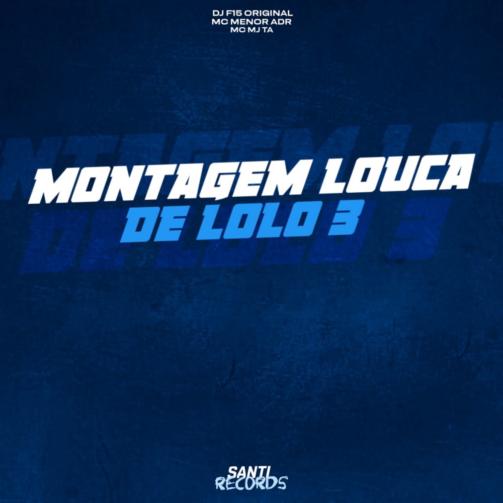 Montagem Louca de Lolo 3 (Explicit)