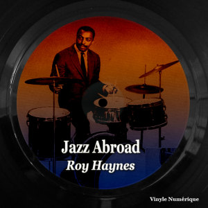Listen to Little Leona song with lyrics from Roy Haynes