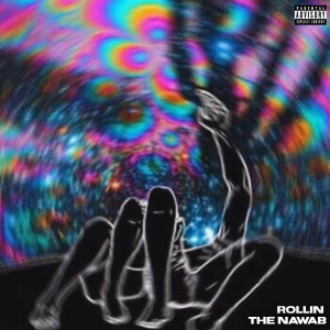 Dengarkan Rollin (Explicit) lagu dari The Nawab dengan lirik
