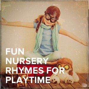 The Nursery Rhyme Players的专辑Fun Nursery Rhymes for Playtime