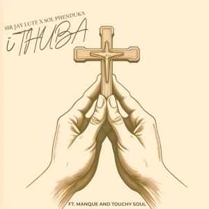 收听Sir Jay Lute的iThuba歌词歌曲