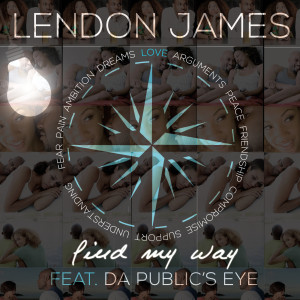 收听Lendon James的Find My Way (feat. da Public's Eye)歌词歌曲