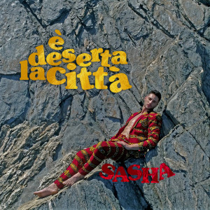 Album E' deserta la città from Sasha
