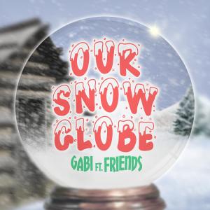 ดาวน์โหลดและฟังเพลง Our Snow Globe (feat. Jack City) พร้อมเนื้อเพลงจาก GABI