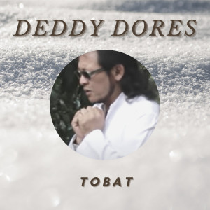 Tobat dari Deddy Dores