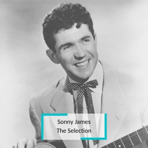 Sonny James - The Selection