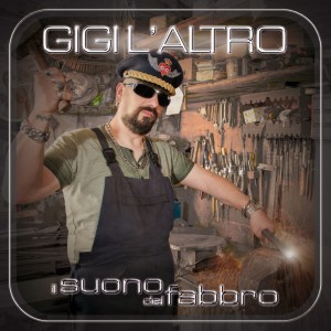 Album Il suono del fabbro from Gigi L'Altro