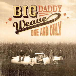 ดาวน์โหลดและฟังเพลง Being In Love With You พร้อมเนื้อเพลงจาก Big Daddy Weave