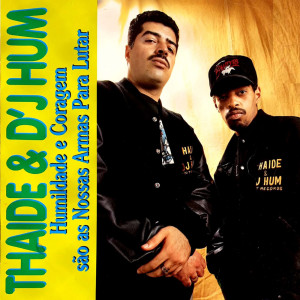 收聽Thaíde & DJ Hum的Quem é Marginal, Quem é a Lei歌詞歌曲