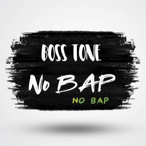 NO BAP (Explicit) dari Boss Tone