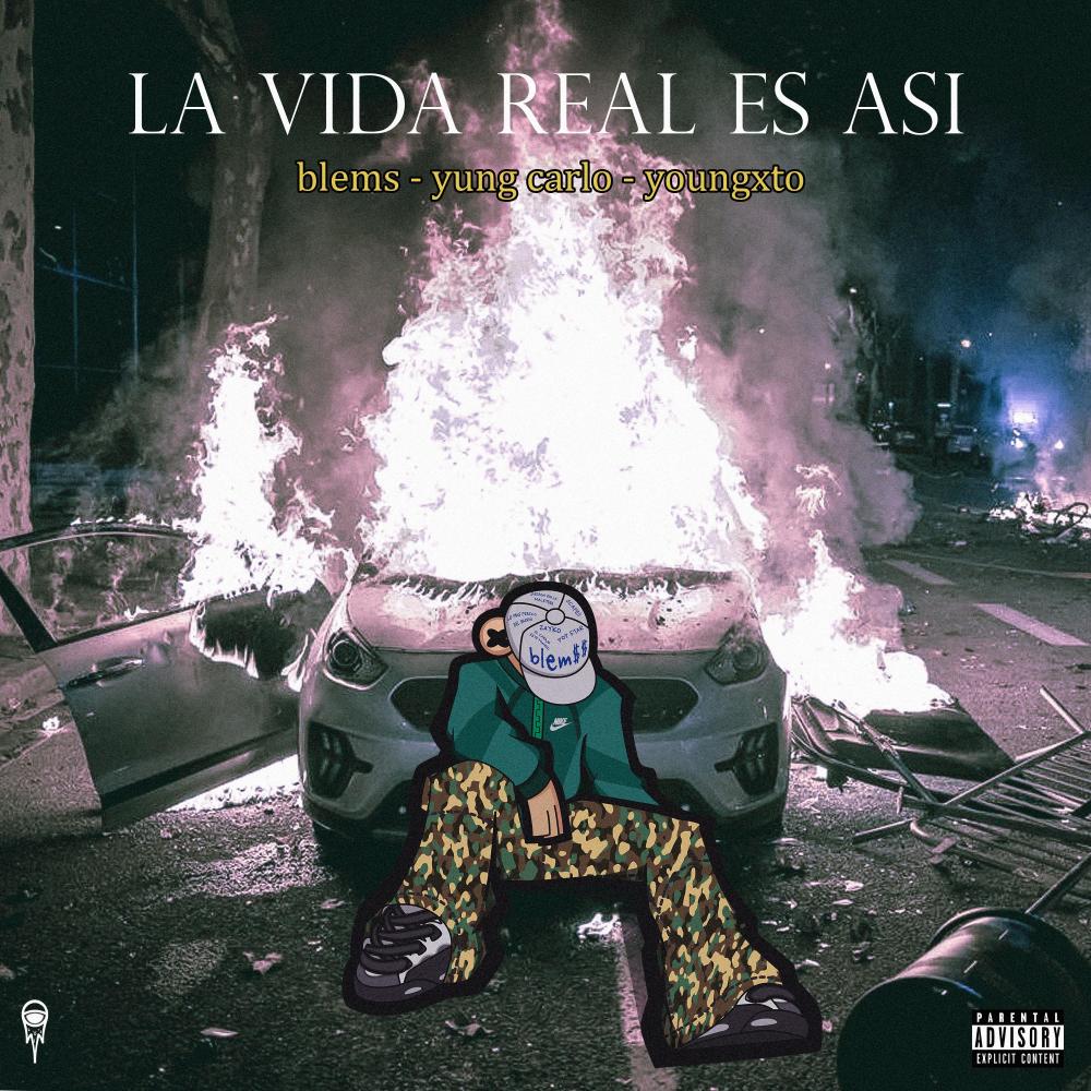 La vida real es así (feat. yung carlo & youngxto) (Explicit)