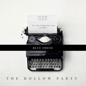 Album Blue Dress from The Hollow Party