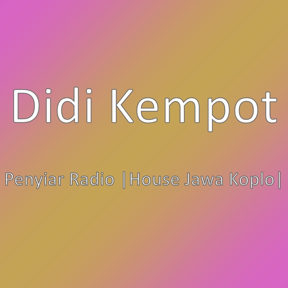 Penyiar Radio |House Jawa Koplo|