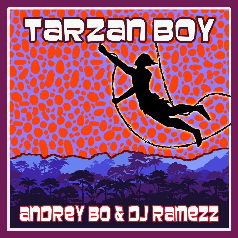 Tarzan Boy (feat. DJ Ramezz)