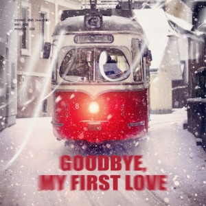 อัลบัม Goodbye, My First Love ศิลปิน JANGHEUMYE
