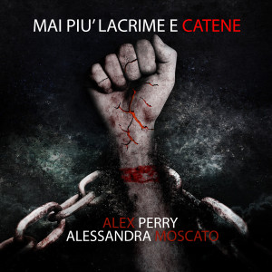 Listen to mai più lacrime e catene song with lyrics from Alex Perry
