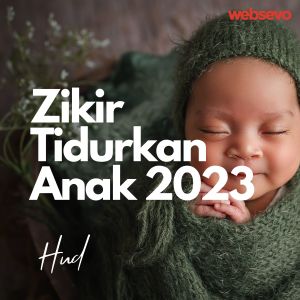 Album Zikir Tidurkan Anak 2023 from Hud
