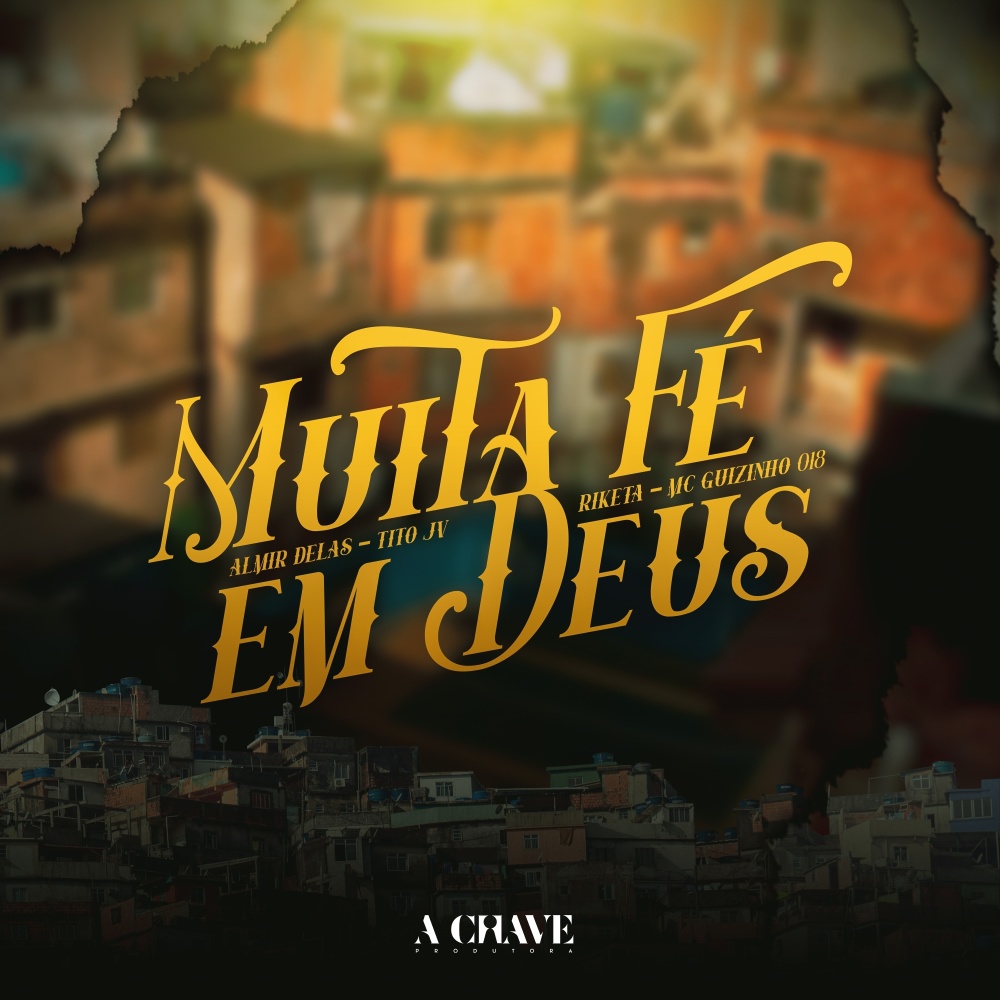 Muita Fé em Deus