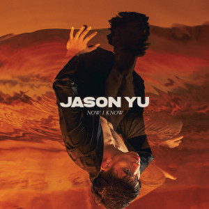 Album Now I Know from Jason Yu