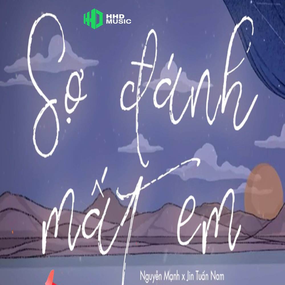Sợ Đánh Mất Em (Lofi Ver)