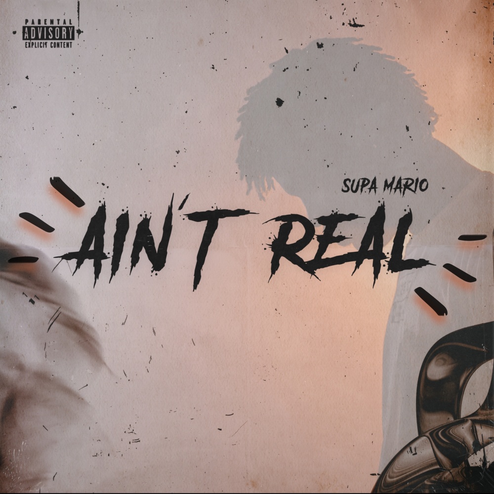 Ain't Real (Explicit)