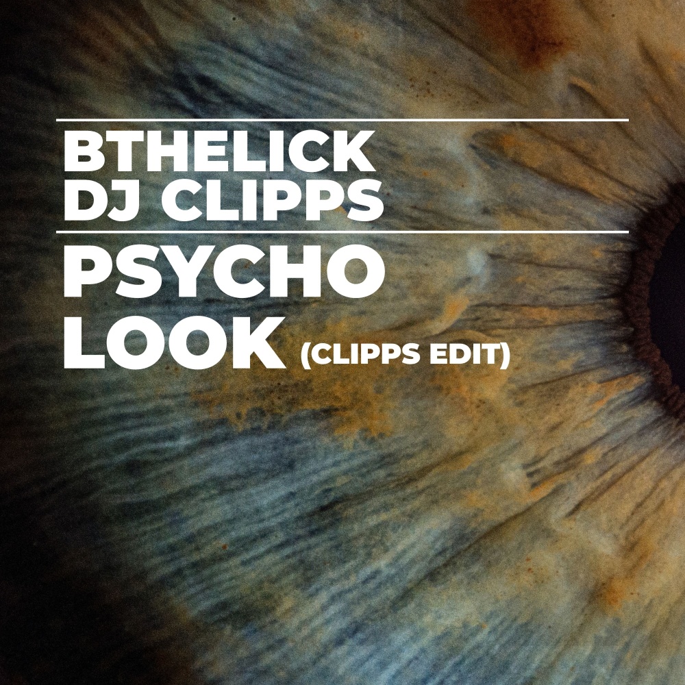 Psycho Look (Clipps Edit)