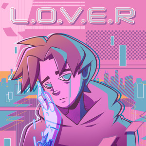 收聽rebelsuns.的L.O.V.E.R歌詞歌曲