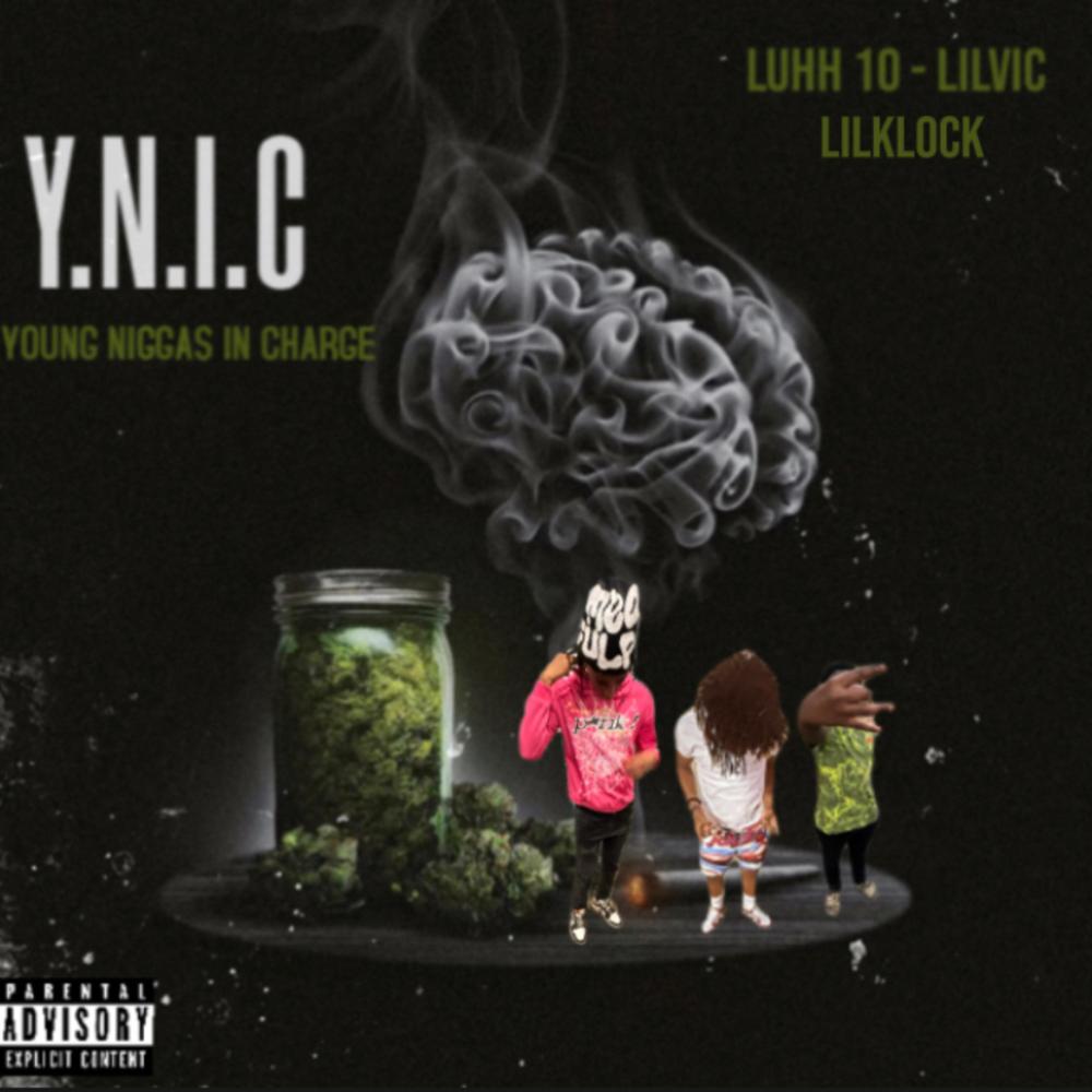 Y.N.I.C (feat. LiLVic & LilKlock) (Explicit)
