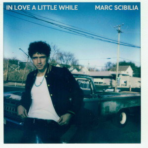 Marc Scibilia的专辑In Love a Little While