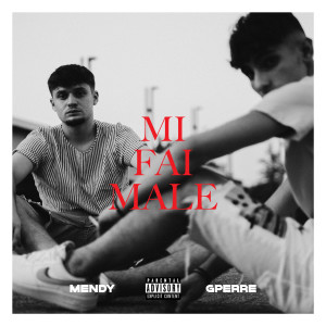 Album Mi fai male (Explicit) from 
