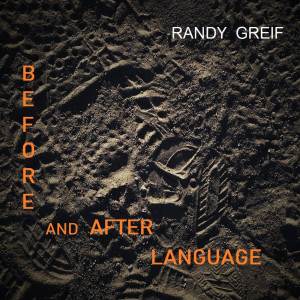 Randy Greif的專輯Before and After Language