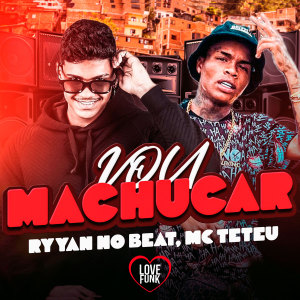 ดาวน์โหลดและฟังเพลง Vou Machucar (Explicit) พร้อมเนื้อเพลงจาก Mc Teteu