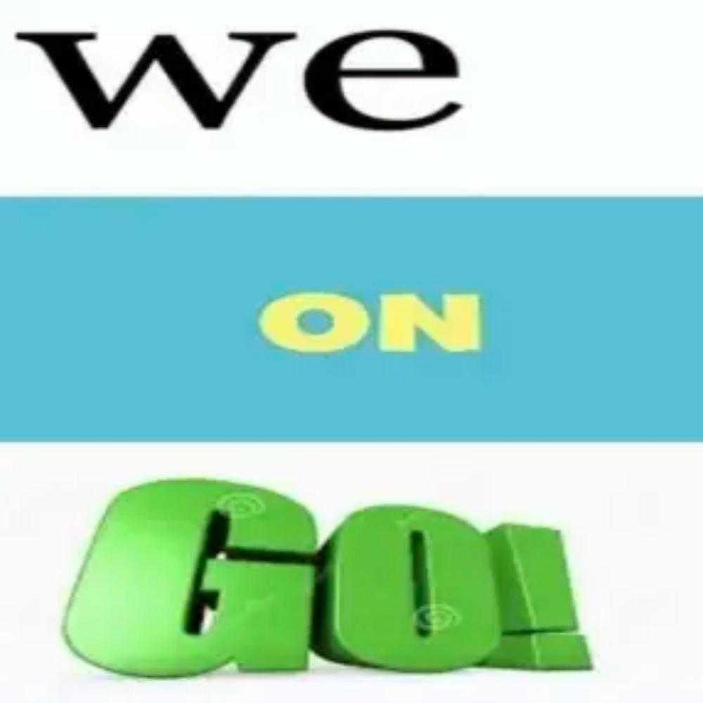 We on go