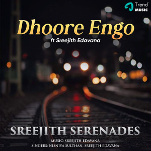 Album Dhoore Engo from Sreejith Edavana