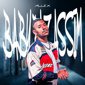 Listen to Baby Faz Assim (Explicit) song with lyrics from Allex