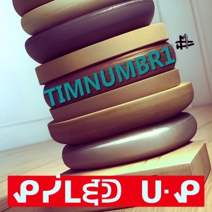 Timnumbr1的專輯Piled Up