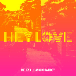 Melissa Lujan的专辑Hey Love