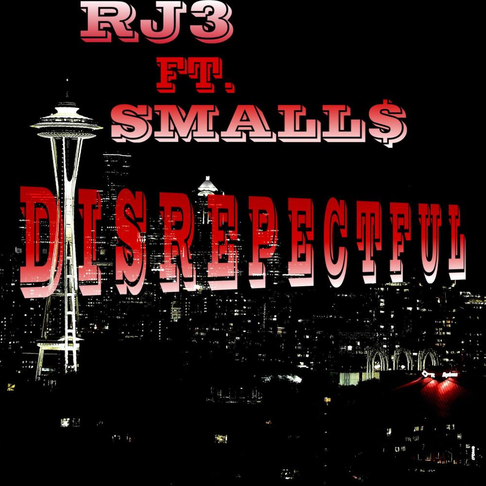 DISRESPECTFUL Pt. 1 (feat. SMALL$) (Explicit)