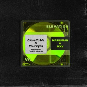 Close to Me / Your Eyes (Radio Mix) dari MarksMan