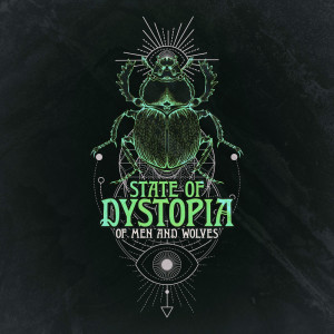 收聽Of Men And Wolves的State of Dystopia歌詞歌曲