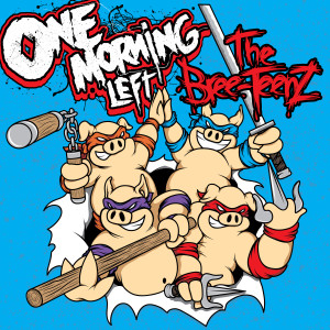 One Morning Left的專輯The Bree-TeenZ