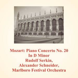 Album Mozart: Piano Concerto No. 20 In D Minor from Alexander Schneider