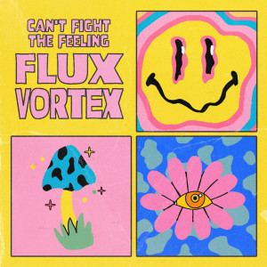 Flux Vortex的專輯Can't Fight the Feeling