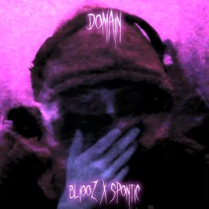 อัลบัม DOMAIN (feat. SPONTIC) [Explicit] ศิลปิน Bliooz
