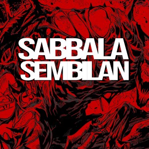 Listen to Sembilan (Explicit) song with lyrics from Sabbala