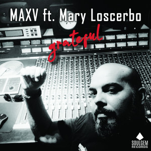 Listen to Grateful (Southern Crazy Fellas extended version) song with lyrics from MAXV