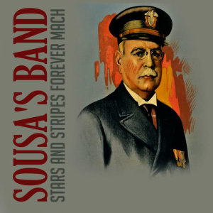 ดาวน์โหลดและฟังเพลง Stars and Stripes Forever Mach พร้อมเนื้อเพลงจาก Sousa's Band