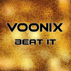收聽Voonix的Beat It歌詞歌曲