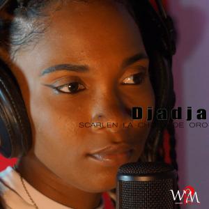 WlpMusic Studio的專輯Djadja Scarlen la Chory de Oro