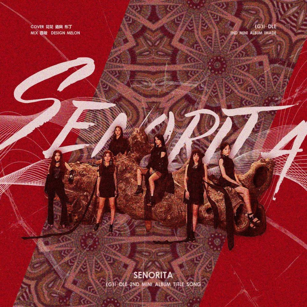 Senorita（Cover：(G)I-DLE） (完整版)